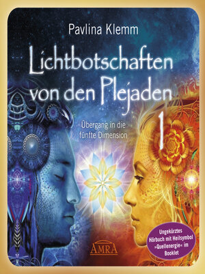 cover image of Lichtbotschaften von den Plejaden Band 1 (Ungekürzte Lesung und Heilsymbol »Quellenergie«)